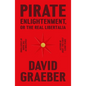 Pirate Enlightenment, or the Real Libertalia - Hardcover