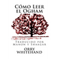Como Leer el Ogham - Paperback