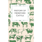 History of Hereford Cattle - Paperback