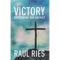 Victory: Overcoming Our Enemies - Paperback