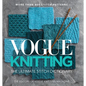 Vogue(r) Knitting the Ultimate Stitch Dictionary: More Than 800 Stitch Patterns - Includes Colorwork, Lace, Cable, Edging, and Knit and Purl Patterns - Hardcover
