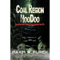 Coal Region Hoodoo: Paranormal Tales from Inside the Pit - Paperback