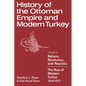 History of the Ottoman Empire and Modern Turkey: Volume 2, Reform, Revolution, and Republic: The Rise of Modern Turkey 1808 1975 - Paperback