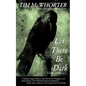 Let There Be Dark - Paperback