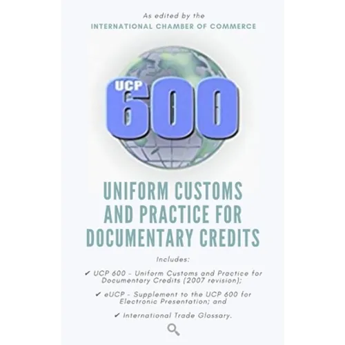 Ucp 600: Uniform Customs and Practice for Documentary Credits - Paperback