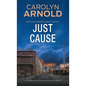 Just Cause: A nail-biting crime thriller packed with heart-pounding twists - Paperback