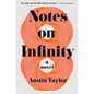 Notes on Infinity - Hardcover
