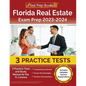 Florida Real Estate Exam Prep 2023 - 2024: 3 Practice Tests and Study Manual for the FL License [Includes Detailed Answer Explanations] - Paperback