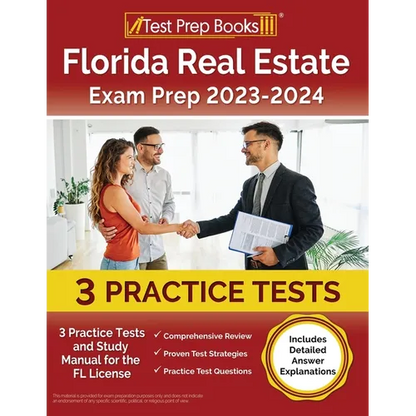 Florida Real Estate Exam Prep 2023 - 2024: 3 Practice Tests and Study Manual for the FL License [Includes Detailed Answer Explanations] - Paperback
