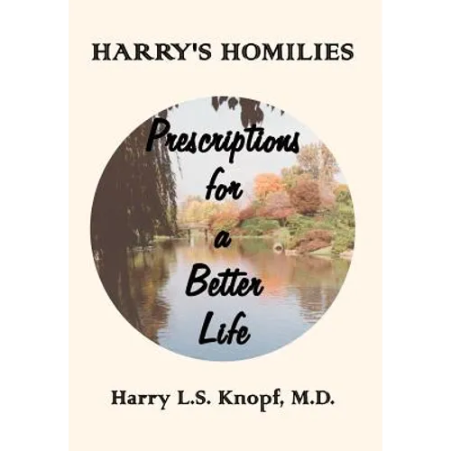 Harry's Homilies: Prescriptions for a Better Life - Hardcover
