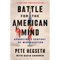Battle for the American Mind: Uprooting a Century of Miseducation - Hardcover