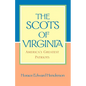 The Scots of Virginia: America's Greatest Patriots - Paperback