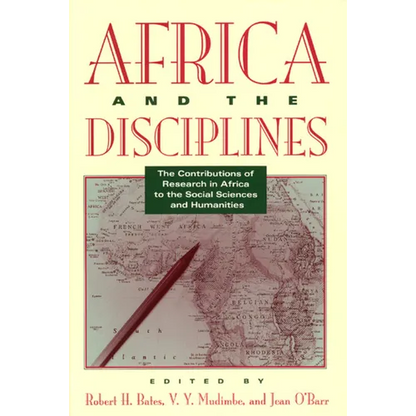 Africa and the Disciplines: The Contributions of Research in Africa to the Social Sciences and Humanities - Paperback