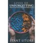 Lives of Unforgetting: What We Lose in Translation When We Read the Bible, and A Way of Reading the Bible as a Call to Adventure - Paperback