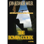 The Bomba Codex: A sacred, ancient Mayan manuscript (codex) found in a cave in Belize may contain the sacred words of the Maya supreme - Paperback