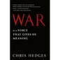 War Is a Force That Gives Us Meaning - Paperback