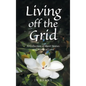 Living off the Grid: A Collection of Short Stories and Words of Love - Hardcover