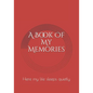 A Book Of My Memories: Here my life sleeps quietly - Paperback