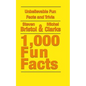 Unbelievable Fun Facts and Trivia: 1,000 Fun Facts - Paperback
