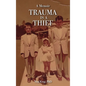 Trauma Is a Thief - Hardcover