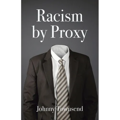 Racism by Proxy - Paperback