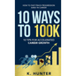 10 Ways to 100k - Paperback