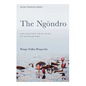 The Ngöndro: Foundation practices of Mahamudra - Paperback