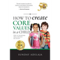 How to create core values in a child - Paperback