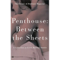 Penthouse: Between the Sheets - Paperback