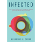 Infected: How Power, Politics, and Privilege Use Science Against the World's Most Vulnerable - Hardcover