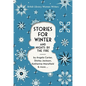 Stories for Winter: And Nights by the Fire - Paperback