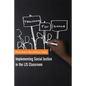 Teaching for Justice: Implementing Social Justice in the LIS Classroom - Paperback