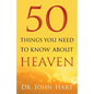 50 Things You Need to Know about Heaven - Paperback