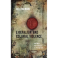 Liberalism and Colonial Violence: Charting a New Genealogy of Spiritual Care - Paperback