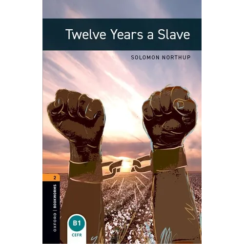 Oxford Bookworms 3e 2 Twelve Years a Slave - Paperback