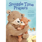 Snuggle Time Prayers - Board Book