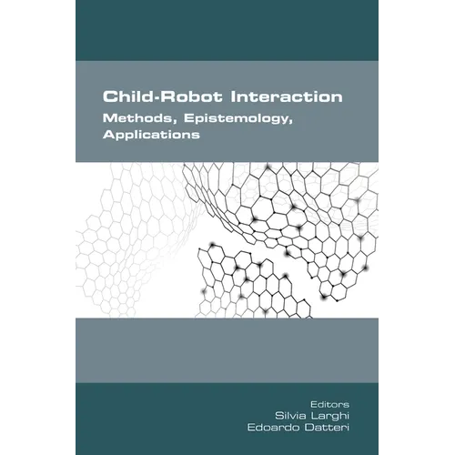 Child-Robot Interaction. Methods, Epistemology, Applications - Paperback