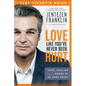 Love Like You've Never Been Hurt Participant's Guide: Hope, Healing and the Power of an Open Heart - Paperback