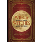 Wicca, Witch Craft, Witches and Paganism: A Bible on Witches: Witch Book (Witches, Spells and Magic 1) - Paperback