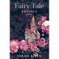 Fairy Tale Physics: Books 1-4 - Paperback