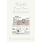 Repair Your Own Appliances - Paperback