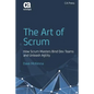 The Art of Scrum: How Scrum Masters Bind Dev Teams and Unleash Agility - Paperback
