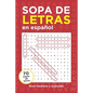 Sopa de Letras en Español: Nivel Mediano y Avanzado - Paperback