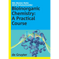 Bioinorganic Chemistry: A Practical Course - Hardcover