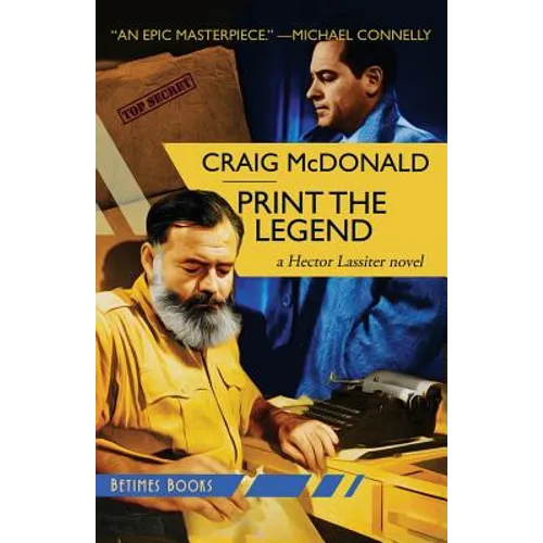 Print the Legend: A Hector Lassiter novel - Paperback
