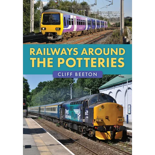 Railways Around the Potteries - Paperback