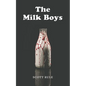 The Milk Boys - Paperback