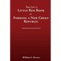 The Left's Little Red Book on Forming a New Green Republic - Paperback