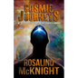 Cosmic Journeys: My Out-Of-Body Explorations with Robert A. Monroe - Paperback
