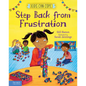 Step Back from Frustration - Hardcover
